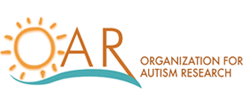 ORGANIZATION FOR AUTISM RESEARCH (OAR)